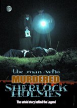 Front Cover of the Sherlock Holmes Movie - The Man Who Murdered Sherlock Holmes.